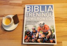 „Biblia treningu rowerowego” Joe Friela. Kilka słów o polskim wydaniu książki